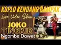 Download Lagu JOKO TINGKIR NGOMBE DAWET - KOPLO KENDANG RAMPAK VERSI PONGDUT SUNDA LIVE SHOW HUT RI KE-77