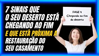 7 SINAIS QUE INDICAM QUE SEU DESERTO ESTA CHEGANDO AO FIM.