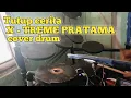 Download Lagu TUTUP CERITA VOC DEVI MANUAL SINGA DANGDUT X - TREME PRATAMA COVER DRUM BY FAISAL FADLI