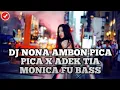 Download Lagu DJ NONA AMBON PICA PICA X ADEK TIA MONICA!! JUNGLE DUTCH FULL BASS 2025