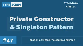 Private Constructor Singleton Pattern Classes Interface A Complete TypeScript Course
