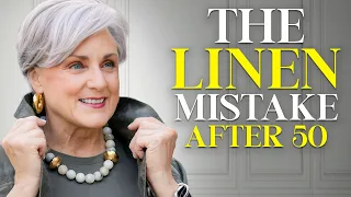 Why Linen Looks Frumpy After 50 And How to Fix It