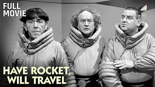Have Rocket, Will Travel | Full Movie | Moe Howard, Larry Fine & Curly Joe DeRita