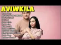 Download Lagu AVIWKILA FULL ALBUM 2024 | LAGU VIRAL TIKTOK 2024 | AFIRMASI POSITIF