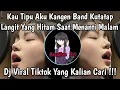 Lagu KAU TIPU AKU KANGEN BAND - DJ BETAPA REMUK JANTUNGKU KAU TIPU AKU FULL BASS VIRAL TIKTOK TERBARU 