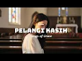 Lagu Pelangi Kasih - Nikita | Lagu Rohani Kristen | Cover by Songs of Grace