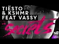 Tiësto & KSHMR ft. Vassy - Secrets [10 Hours]