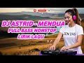 Download Lagu DJ MENDUA ASTRID FULL BASS NONSTOP