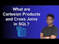 3 Understanding Cartesian Products and Cross Joins in SQL