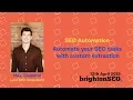 BrightonSEO - Max on How To Automate your SEO tasks with custom extraction