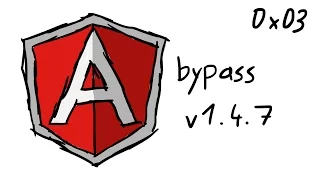 New Sandbox Bypass in 1.4.7 - XSS with AngularJS 0x3