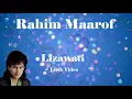 Rahim Maarof ~Lizawati ~Lirik