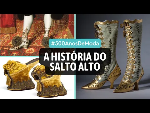 Download MP3 QUANDO SURGIU O SAPATO DE SALTO? | A história completa do salto alto #500anosdeModa #historiadamoda