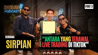 “ANTARA YANG TERAWAL LIVE TRADING DI TIKTOK” – SIRPIAN KONGSI TIPS TRADING | DP EP114 PART 3