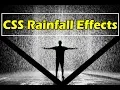 Pure CSS Rain fall Effect HTML and CSS