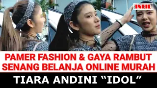 Download Tiara Andini IDOL Pamer Fashion \u0026 Gaya Rambut Lebih Senang Belanja Online Murah | Indonesia Pilihan MP3