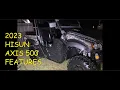 2023 HISUN AXIS 500 4X4 UTV SIDE BY SIDE FEATURES AND WALK AROUND