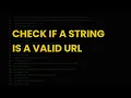 Check if a string is a valid url