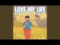 Download Lagu Love My Life