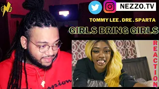  nezzo tv tommy lee x dre x sparta girls bring girls reaction 