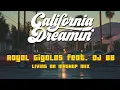 Download Lagu Royal Gigolas feat. DJ BB - California Dreamin | Living On MashUp Mix