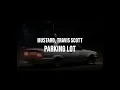 Mustard & Travis Scott - Parking Lot (432Hz Audio)