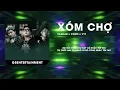 Download Lagu Xóm Chợ (Audio Lyric) : Sakhar x Chips x VTT | Prod. SinKra