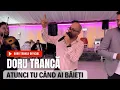 Download Lagu LIVE DORU TRANCA ❌ ATUNCI TU CÂND AI BĂIEȚI | NUNTĂ BUCOV PRAHOVA 2022