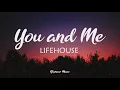 Download Lagu Lifehouse - You and Me (Lyrics)