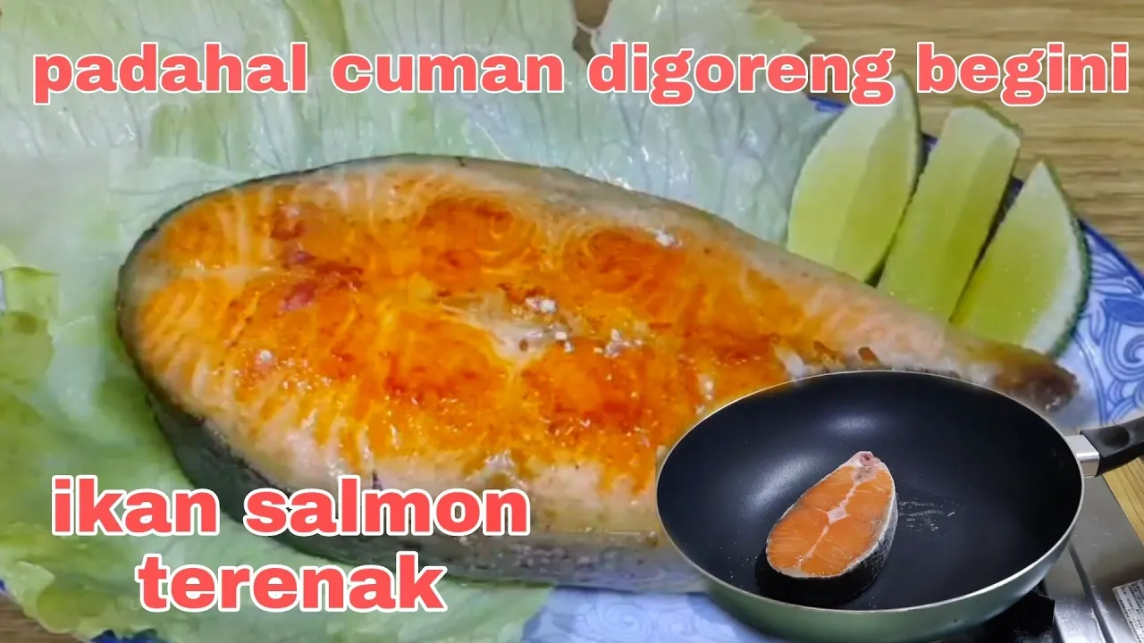 cara masak ikan salmon goreng cara masak ikan salmon goreng