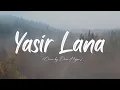 Download Lagu Yasir Lana (Video Lyric) | Cover By Dewi Hajar