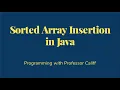 Insertion into a Sorted Array in Java