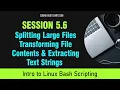 Bash Scripting Session 5 6 - Splitting Files Transforming File Contents Extracting Text Strings