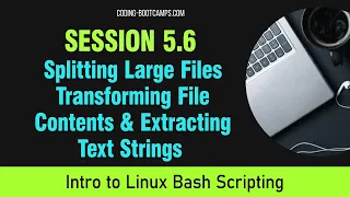 Bash Scripting Session 5 6 - Splitting Files Transforming File Contents Extracting Text Strings