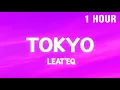 [1 HOUR] Tokyo - Leat'eq (TikTok Song) nya Arigato