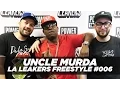 Download Lagu Uncle Murda Freestyle With The LA Leakers | #Freestyle006