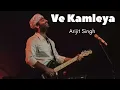 Download Lagu Ve Kamleya [ Arjit Singh] Song of the day ☝️