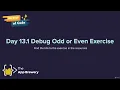 Interactive Coding Exercise Debugging Odd or Even The Complete Python Pro Bootcamp for 2022