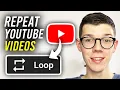 How To Put YouTube s On Repeat Loop - Full Guide