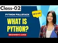 Python FullStack Class 02 What Is Python Beginner s Guide 91 9652532383