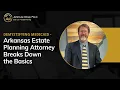 Demystifying Medicaid Arkansas Estate Planning Attorney Breaks Down the Basics