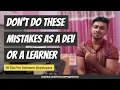 Don t Do These Mistakes As A Software Developer 10 Tips for All Software Developers and Students
