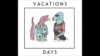 Download Vacations - Days (Full album) MP3