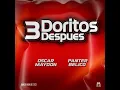 Oscar Maydon, Panter Bélico - 3 Doritos Despues (En Vivo)