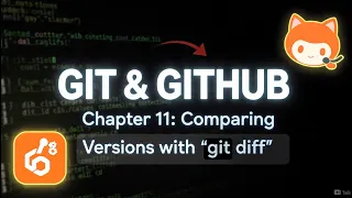 Git - Comparing Different versions using git diff Chapter 11