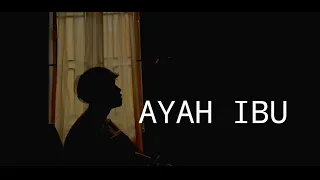 Download AYAH IBU - KARENA MEREKA (suatu saat nanti kan ku gantikan tugasmu ayah) lirik cover agusriansyah MP3