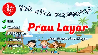 Download Prau Layar - Lagu Daerah Jawa Tengah - Instrumen Lirik Karaoke - versi trio macan MP3