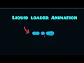 liquid Loader Animation Effect using CSS SVG