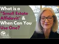 What is a Small Estate Affidavit When Can You Use One