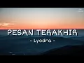 Download Lagu Lyodra - Pesan Terakhir (Lirik Lagu) | Genggam Tanganku Sayang Dekat Denganku Peluk Diriku